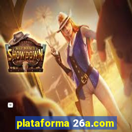 plataforma 26a.com